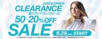 2022 SUMMER CLEARANCE SALE 2022年6月29日(水)START ■小倉店各階